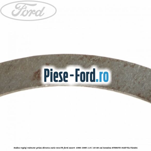 Saiba reglaj rulment priza directa cutie MTX75 Ford Escort 1990-1995 1.6 i 16 88 cai benzina #0F763DAC6F