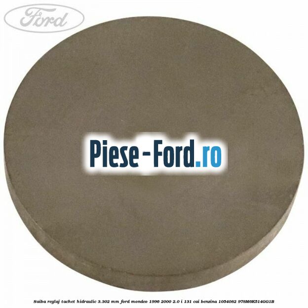 Saiba reglaj tachet hidraulic 3.302 mm Ford Mondeo 1996-2000 2.0 i 131 cai benzina #74C7131475