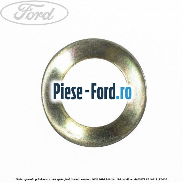 Saiba speciala prindere centura spate Ford Tourneo Connect 2002-2014 1.8 TDCi 110 cai diesel
