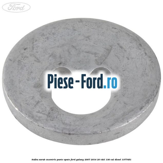 Saiba surub excentric punte spate Ford Galaxy 2007-2014 2.0 TDCi 130 cai #F8EBF29682