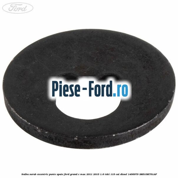 Piulita surub excentric punte spate Ford Grand C-Max 2011-2015 1.6 TDCi 115 cai diesel
