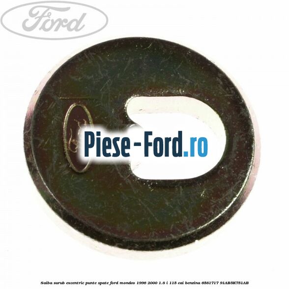 Saiba surub excentric punte spate Ford Mondeo 1996-2000 1.8 i 115 cai benzina
