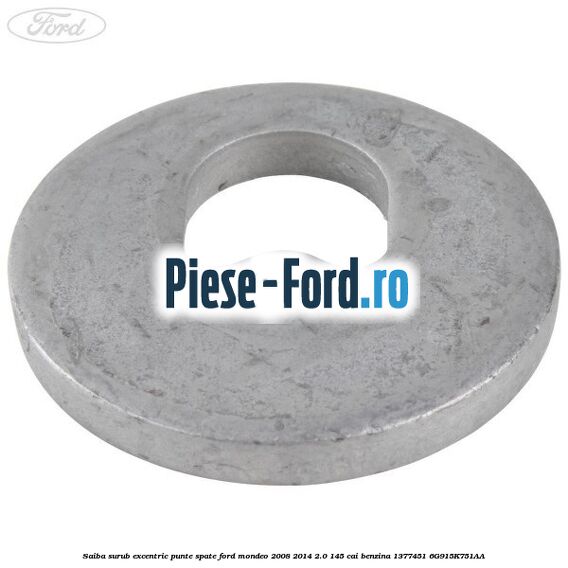 Saiba surub excentric punte spate Ford Mondeo 2008-2014 2.0 145 cai benzina #626A7E4BF1