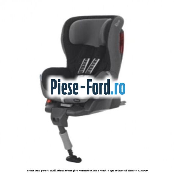 Scaun auto pentru copii Britax Romer Ford Mustang Mach-E MACH-E (CGW) EV 258 cai #C1FD0BFE49