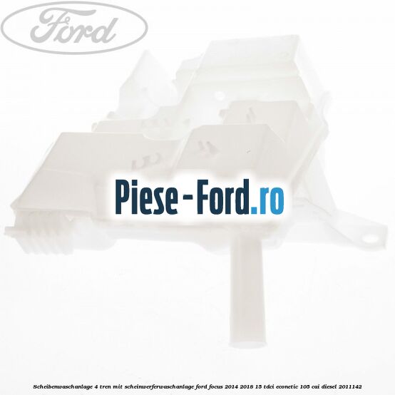 Scheibenwaschanlage 4 Türen mit Scheinwerferwaschanlage Ford Focus 2014-2018 1.5 TDCi ECOnetic 105 cai #04EFFBFF47