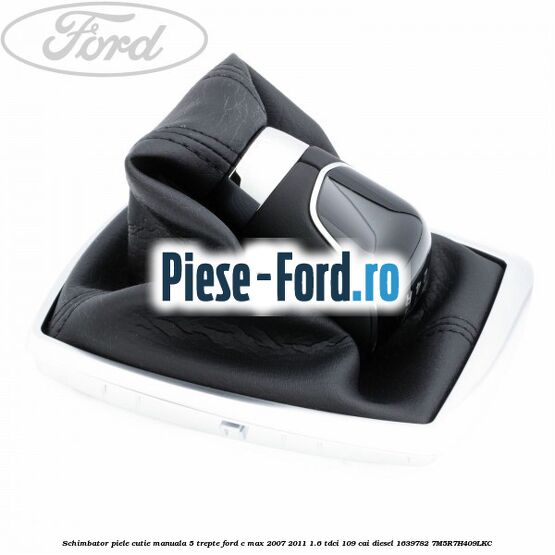Schimbator piele cutie manuala 5 trepte Ford C-Max 2007-2011 1.6 TDCi 109 cai diesel