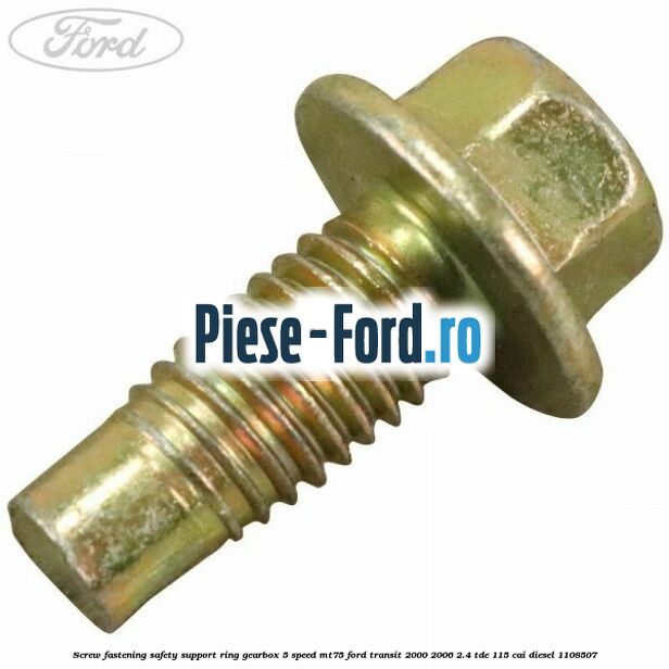 Screw fastening safety support ring gearbox 5-speed MT75 Ford Transit 2000-2006 2.4 TDE 115 HP #7963BC6DF5