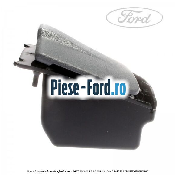 Scrumiera consola centru Ford S-Max 2007-2014 2.0 TDCi 163 cai diesel