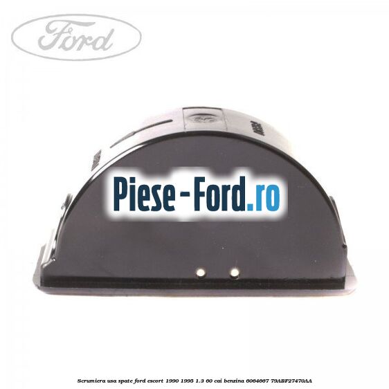 Scrumiera usa spate Ford Escort 1990-1995 1.3 60 cai benzina #C80512F2EC