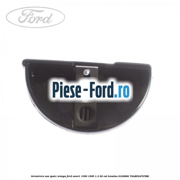 Scrumiera usa spate stanga Ford Escort 1990-1995 1.3 60 cai benzina #479F38AC4B