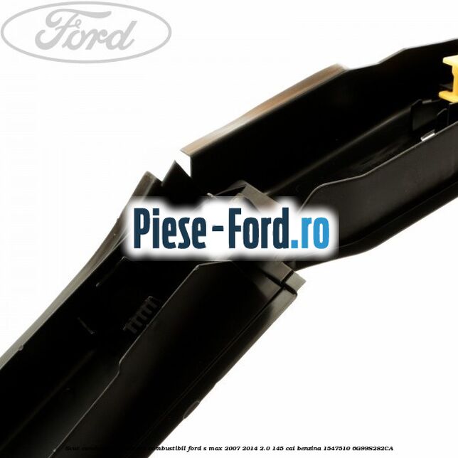 Scut conducte alimentare combustibil Ford S-Max 2007-2014 2.0 145 cai benzina