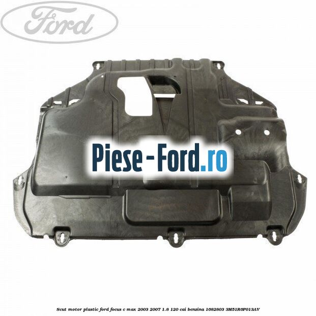 Scut motor plastic Ford Focus C-Max 2003-2007 1.8 120 cai benzina #42363FA3E8