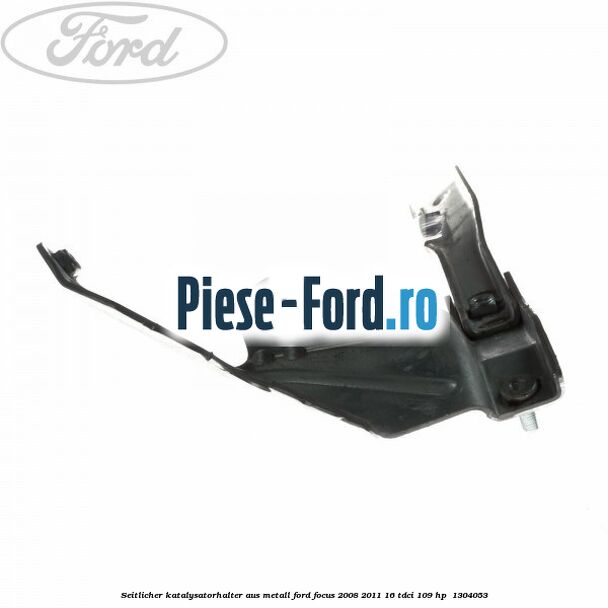 Seitlicher Katalysatorhalter aus Metall Ford Focus 2008-2011 1.6 TDCi 109 HP #CC0D5B6BB0