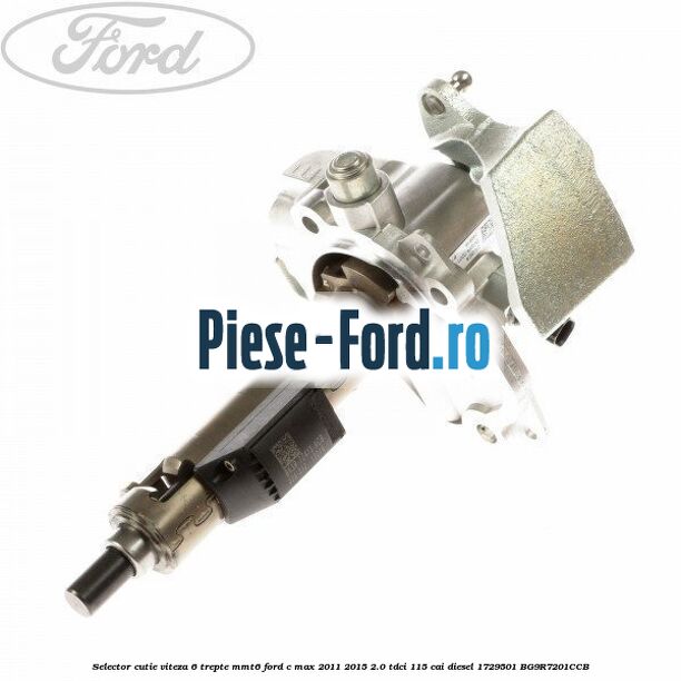 Selector cutie viteza 6 trepte MMT6 Ford C-Max 2011-2015 2.0 TDCi 115 cai diesel