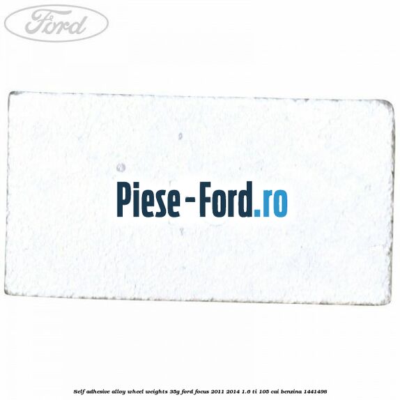 Self-adhesive alloy wheel weights, 35g Ford Focus 2011-2014 1.6 Ti 105 cai benzina #A2DCCE9D52