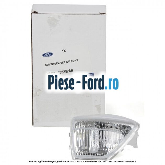 Semnal oglinda dreapta Ford C-Max 2011-2015 1.6 EcoBoost 150 cai  #359854C521