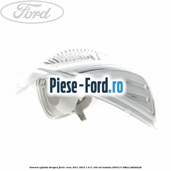 Semnal oglinda dreapta Ford C-Max 2011-2015 1.6 Ti 105 cai benzina #B5CD203678