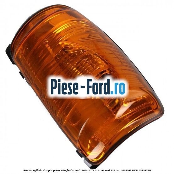Semnal oglinda dreapta portocaliu Ford Transit 2014-2018 2.2 TDCi RWD 125 cai #5703FC6E26 Semnal oglinda dreapta portocaliu Ford Transit 2014-2018 2.2 TDCi RWD 125 cai #5703FC6E26
