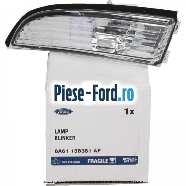 Semnal oglinda dreapta Ford Fiesta 2008-2012 1.25 82 cai benzina
