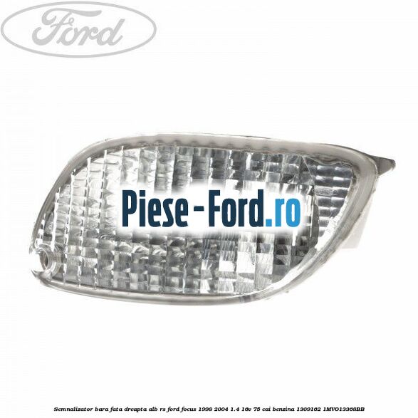 Reflector lampa pasageri Ford Focus 1998-2004 1.4 16V 75 cai benzina