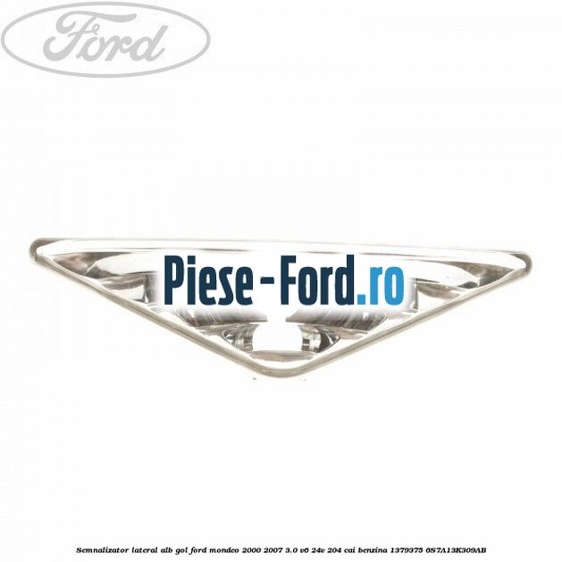 Semnalizator lateral alb Ford Mondeo 2000-2007 3.0 V6 24V 204 cai benzina