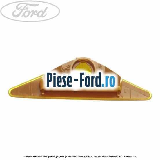 Semnalizator lateral galben gol Ford Focus 1998-2004 1.8 TDCi 100 cai diesel #E966274348