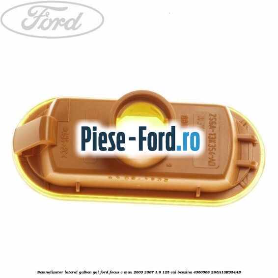Semnalizator lateral galben gol Ford Focus C-Max 2003-2007 1.8 125 cai benzina #321A7F3156