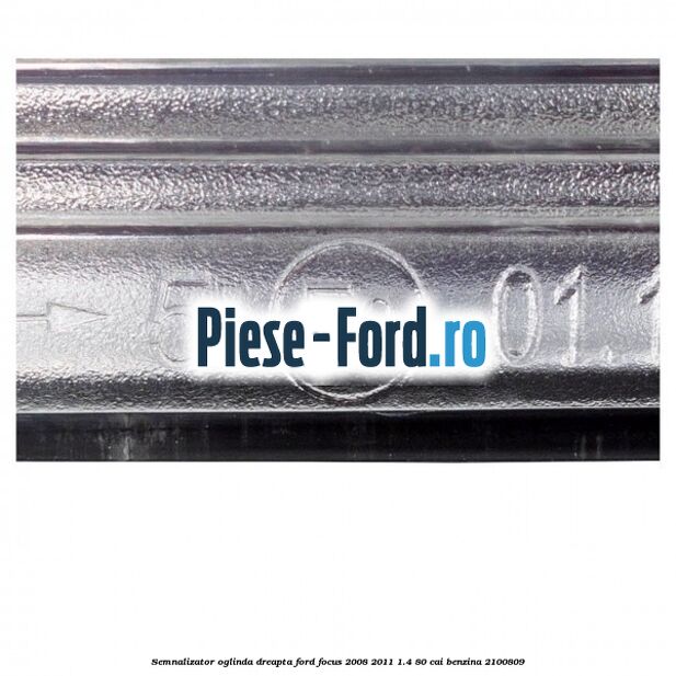 Semnalizator oglinda dreapta Ford Focus 2008-2011 1.4 80 cai benzina #3C3EE2CA11