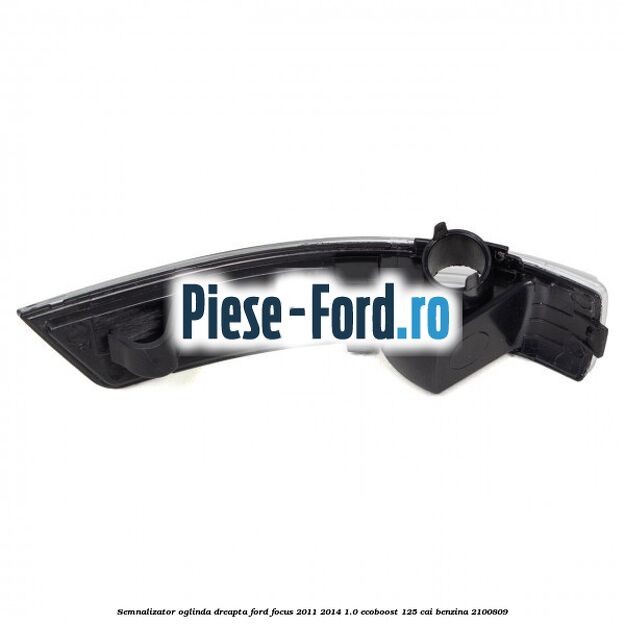 Semnalizator oglinda dreapta Ford Focus 2011-2014 1.0 EcoBoost 125 cai benzina #7C3B0BE172