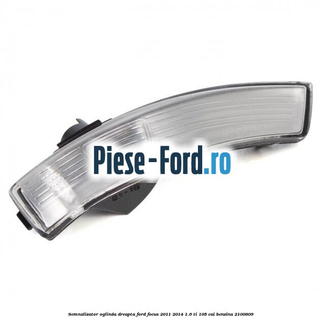 Semnalizator oglinda dreapta Ford Focus 2011-2014 1.6 Ti 105 cai benzina #1C7017382E