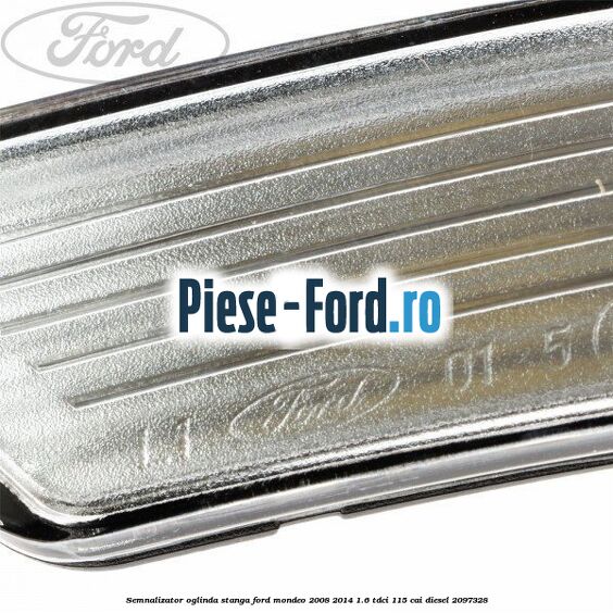 Semnalizator oglinda stanga Ford Mondeo 2008-2014 1.6 TDCi 115 cai diesel #FE74D77F2A