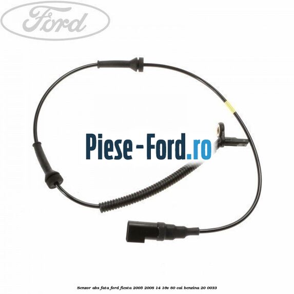 Senzor ABS fata Ford Fiesta 2005-2008 1.4 16V 80 cai #811CB0C2FE