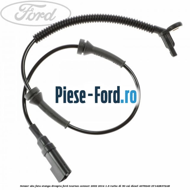 Senzor ABS fata stanga/dreapta Ford Tourneo Connect 2002-2014 1.8 Turbo Di 90 cai diesel #F15690E682