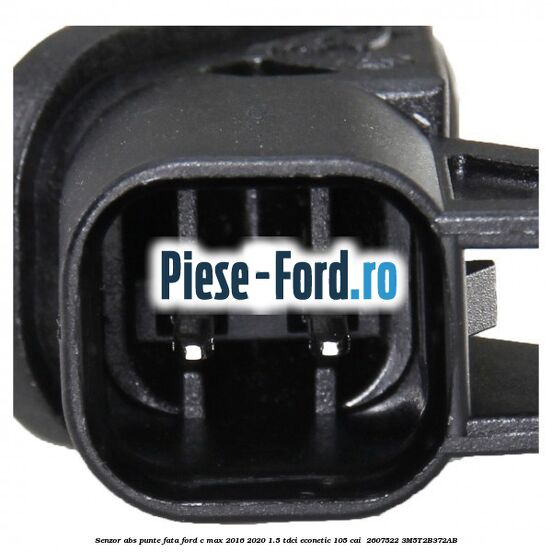 Senzor ABS punte fata Ford C-Max 2016-2020 1.5 TDCi ECOnetic 105 cai  #4CEAE784F7