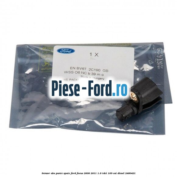 Senzor ABS punte spate Ford Focus 2008-2011 1.6 TDCi 109 cai diesel #A79C93DE5C
