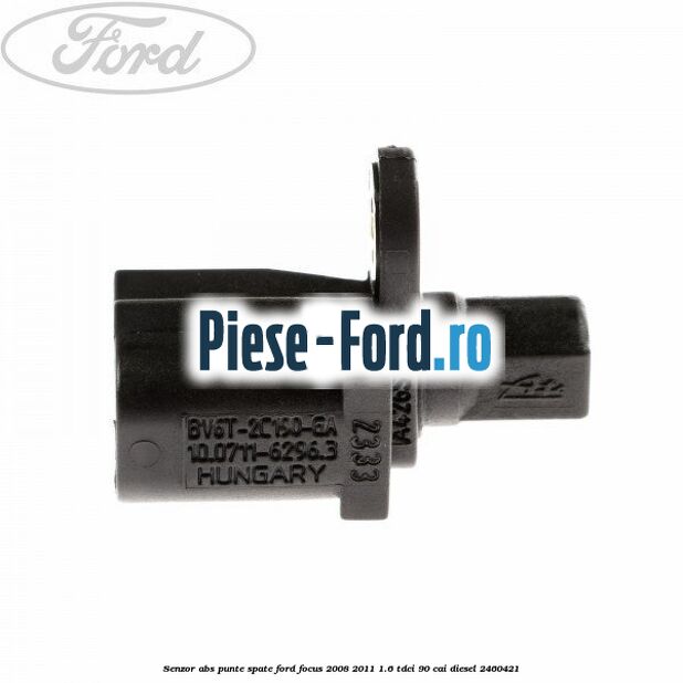Senzor ABS punte spate Ford Focus 2008-2011 1.6 TDCi 90 cai diesel #955BE55101