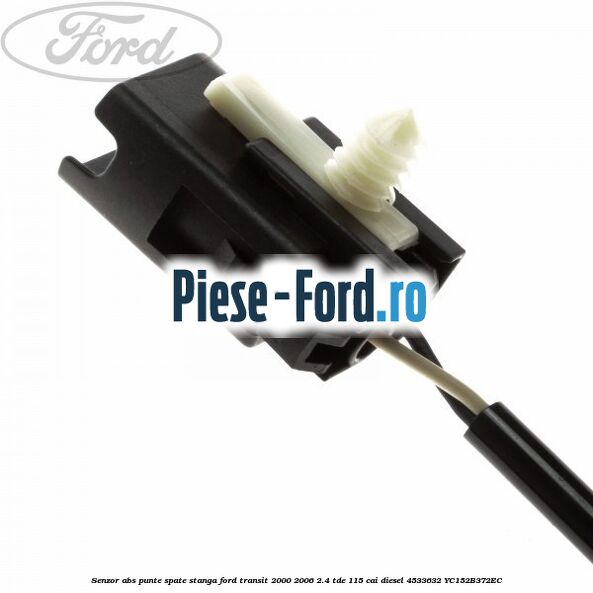 Senzor ABS punte spate stanga Ford Transit 2000-2006 2.4 TDE 115 cai diesel #118C60D341