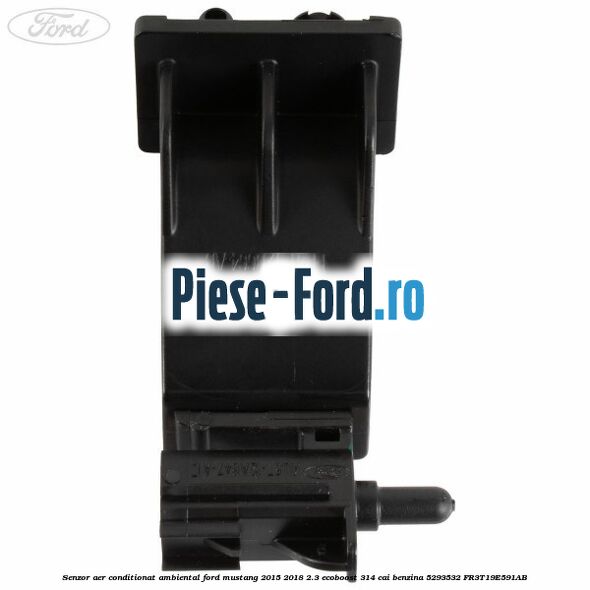 Senzor aer conditionat ambiental Ford Mustang 2015-2018 2.3 EcoBoost 314 cai benzina #CEDA4E7E80