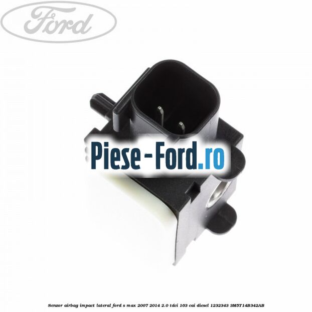 Senzor airbag impact lateral Ford S-Max 2007-2014 2.0 TDCi 163 cai diesel