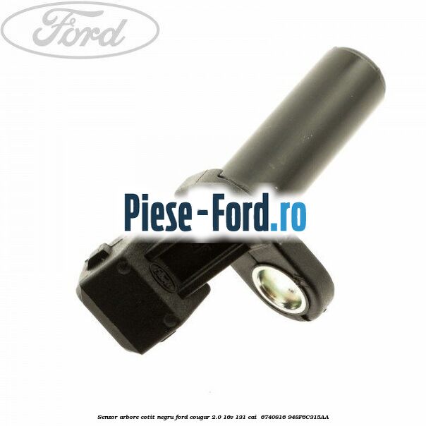 Senzor arbore cotit negru Ford Cougar 2.0 16V 131 cai  #6A19F1411F