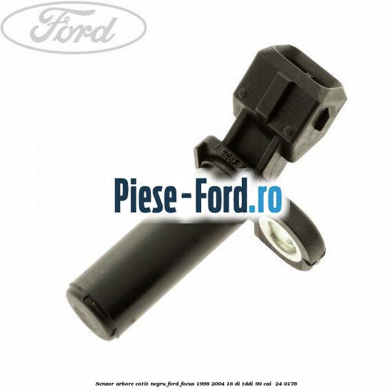Senzor arbore cotit negru Ford Focus 1998-2004 1.8 DI/TDDi 90 cai #E6D916A79B