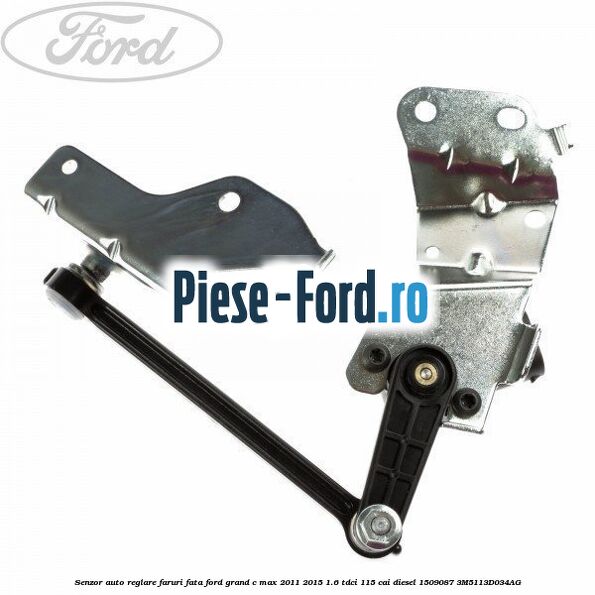 Senzor auto-reglare faruri, fata Ford Grand C-Max 2011-2015 1.6 TDCi 115 cai diesel