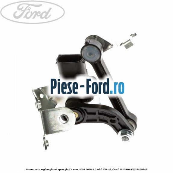Senzor auto-reglare faruri spate Ford C-Max 2016-2020 2.0 TDCi 170 cai diesel #BBEF23A781