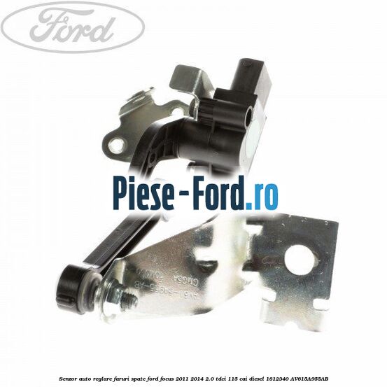 Senzor auto-reglare faruri, spate Ford Focus 2011-2014 2.0 TDCi 115 cai diesel