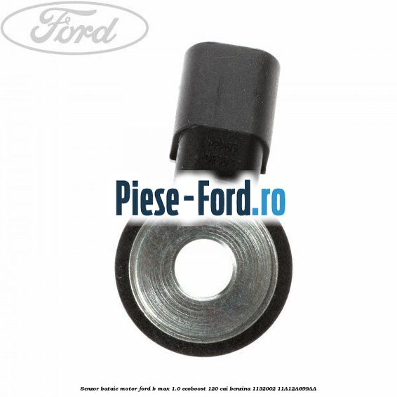 Senzor bataie motor Ford B-Max 1.0 EcoBoost 120 cai benzina #6F42B7296C