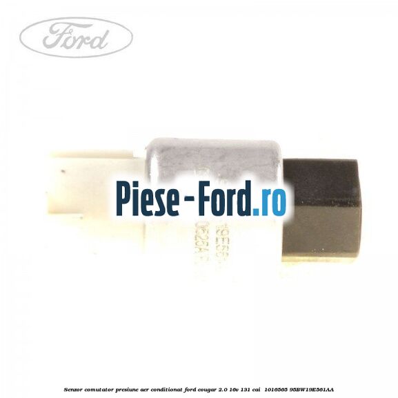 Senzor comutator presiune aer conditionat Ford Cougar 2.0 16V 131 cai  #73046712D1
