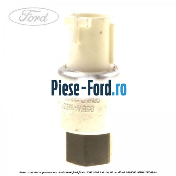 Senzor comutator presiune aer conditionat Ford Fiesta 2002-2005 1.4 TDCi 68 cai diesel #BF672A62D7