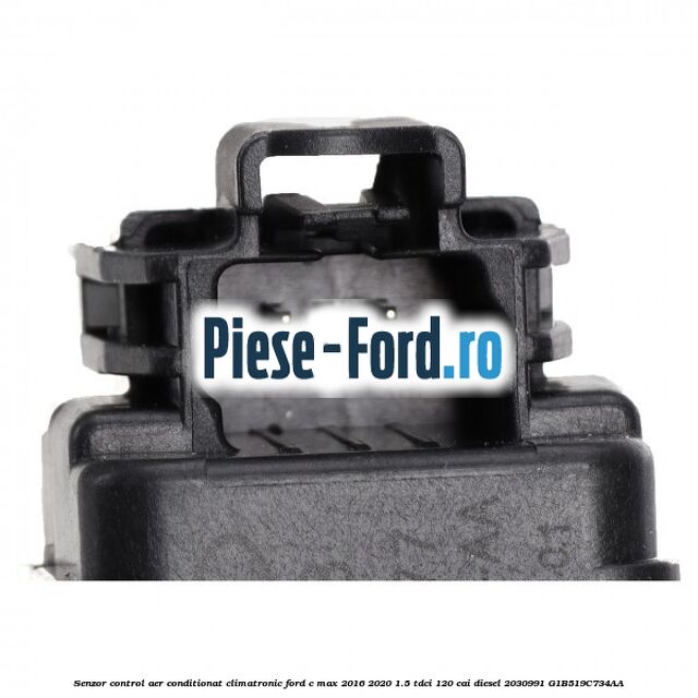 Senzor control aer conditionat, climatronic Ford C-Max 2016-2020 1.5 TDCi 120 cai diesel #CF94D22AEC