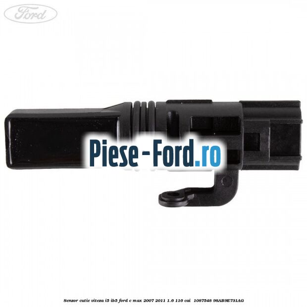 Senzor cutie viteza I5/IB5 Ford C-Max 2007-2011 1.6 116 cai #CCFC81F5CA Senzor cutie viteza I5/IB5 Ford C-Max 2007-2011 1.6 116 cai #CCFC81F5CA