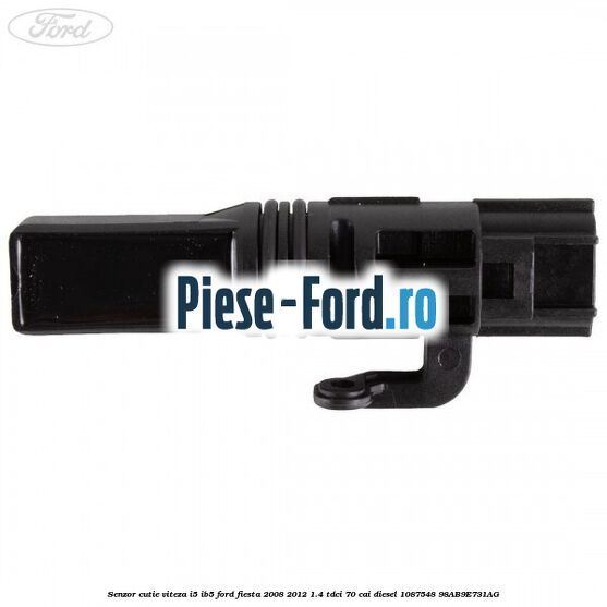 Senzor cutie viteza I5/IB5 Ford Fiesta 2008-2012 1.4 TDCi 70 cai diesel #247FF1D559